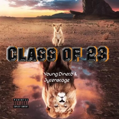 Class of 23 ft. Jyrens rage | Boomplay Music