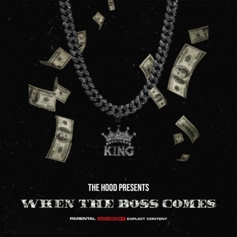 When The Boss Comes ft. King 301