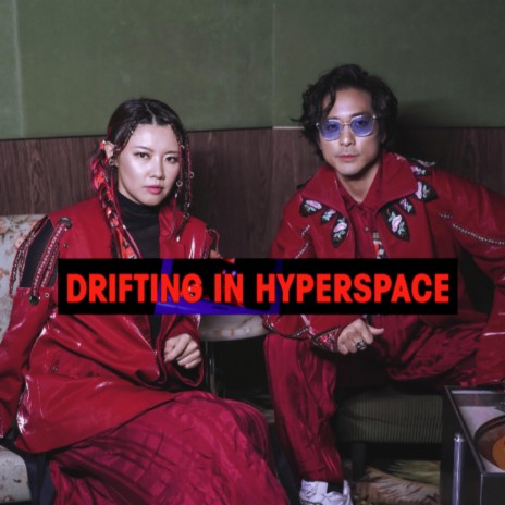 Drifting in Hyperspace ft. Wendyz Zheng
