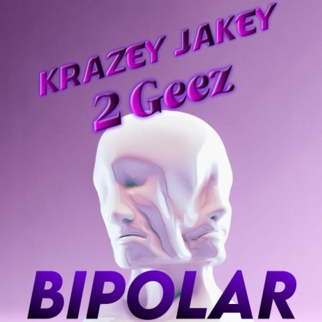 BIPOLAR (Album Version) ft. Krazey Jakey | Boomplay Music
