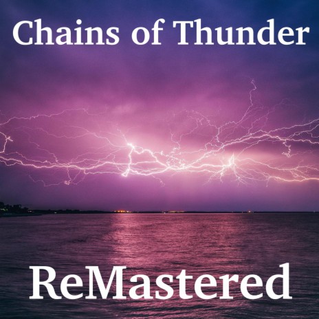 Chains Of Thunder | Boomplay Music