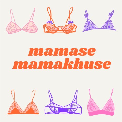 Mamase Mamakhuse | Boomplay Music