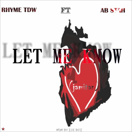 Let Me Know (Jamitan) ft. Ab stah | Boomplay Music