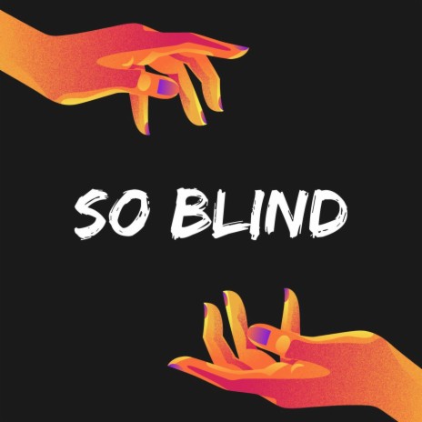 So Blind