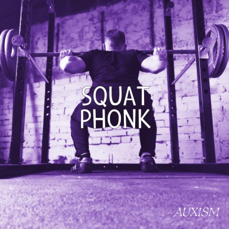 Squat Phonk | Boomplay Music