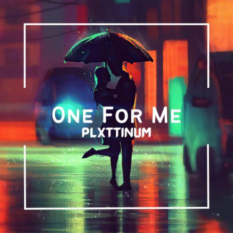 One For Me | Boomplay Music