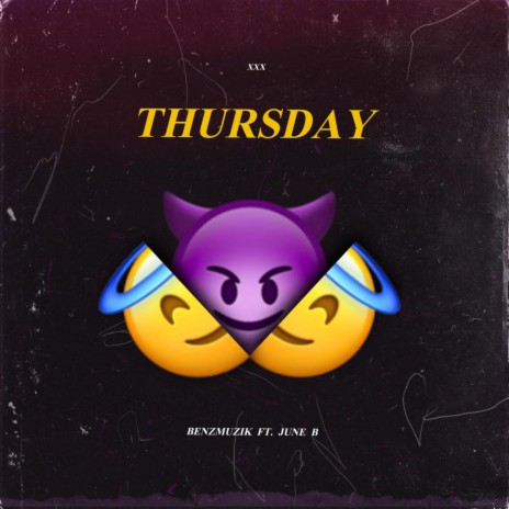 Thursday II ft. June B