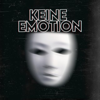 Keine Emotion