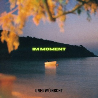 Im Moment