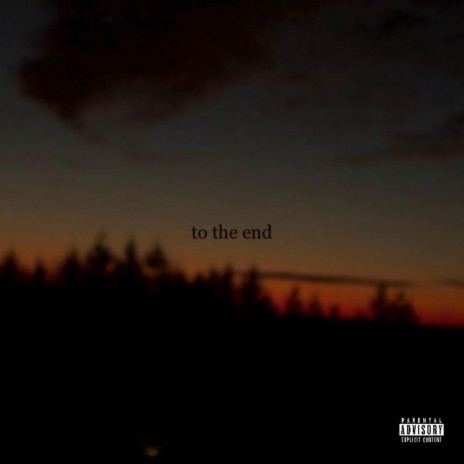 to the end | Boomplay Music