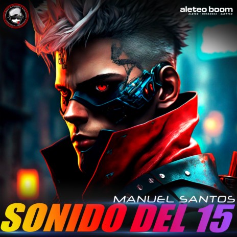 Sonido Del 15 ft. Manuel Santos | Boomplay Music