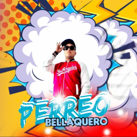 Perreo Bellaquero | Boomplay Music