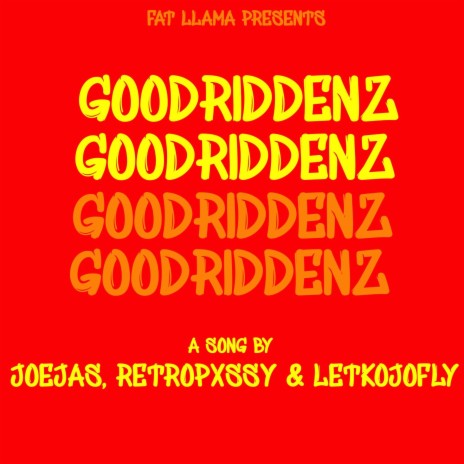 Goodriddenz (feat. retropxssy, JoeJas & Letkojofly) | Boomplay Music