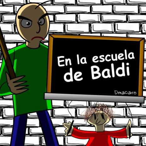 En la escuela de Baldi (Baldi's Basics Song) | Boomplay Music