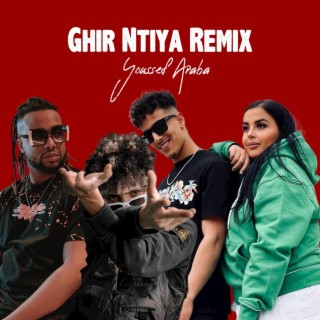 Ghir Ntiya (Remix)