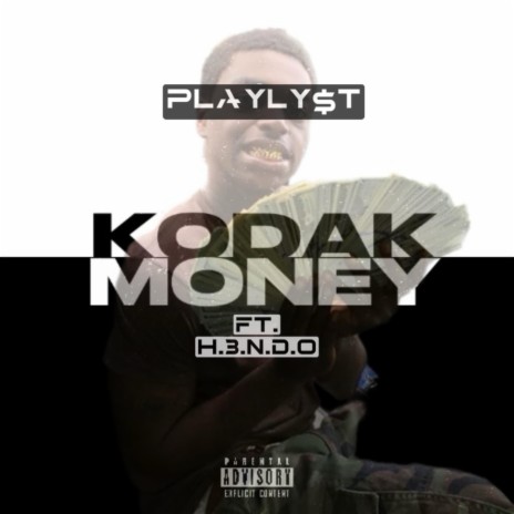 Kodak Money ft. H.3.N.D.O. | Boomplay Music