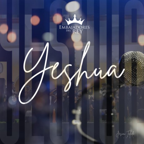 Yeshua (Lanzamiento) ft. Jesiai Toledo | Boomplay Music