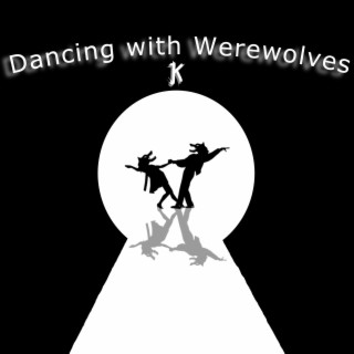 Dancing With Werewolves