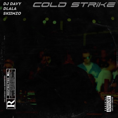 Cold Strike ft. Dj Davy