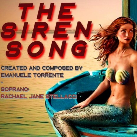 Emanuele Torrente: The Siren Song ft. Rachael Jane Stellacci