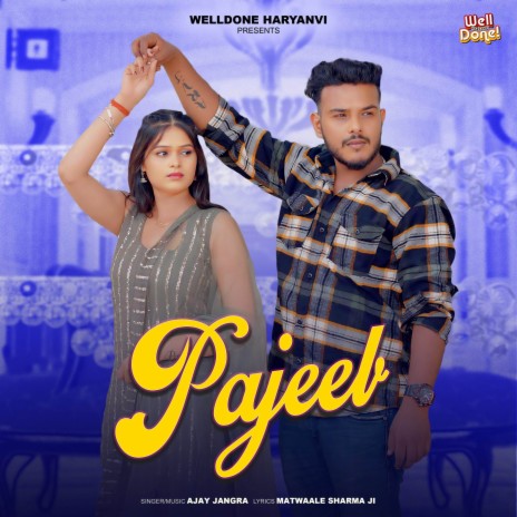 Pajeeb ft. Matwaale Sharma Ji & Miss Payal | Boomplay Music