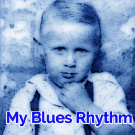 My Blues Rhythm | Boomplay Music