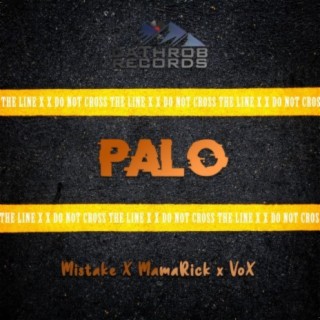 Palo (feat. Mistake & MamaRick)