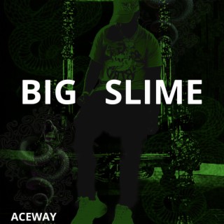 BIG SLIME