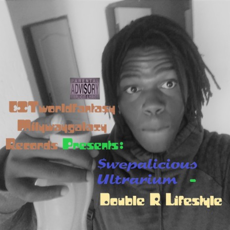 Double R Lifestyle ft. EXTworldfantasy Milkywaygalaxy Records