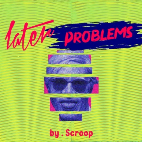 Later Problems ft. Poichiche LP