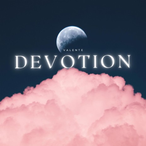 DEVOTION | Boomplay Music