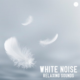 White Noise Relaxing Sounds (Night of Weightless Sleep)