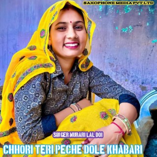 Chhori Teri Peche Dole Khabari (Murari Lal Doi)