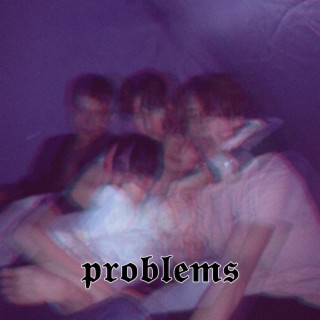 Problems (I Can't Count Them)