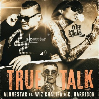 True Talk (feat. Wiz Khalifa)