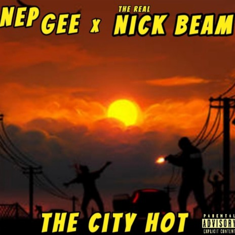 The City Hot ft. Nep Gee