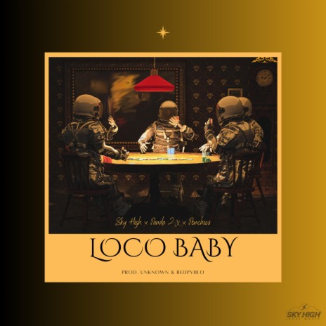 Loco Baby ft. Panda 2X & Ponchies | Boomplay Music