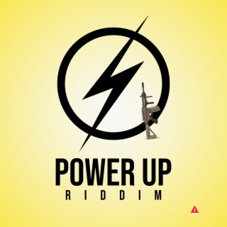 Power Up Riddim