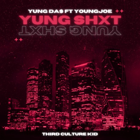 YUNG SHXT ft. YoungJoe | Boomplay Music