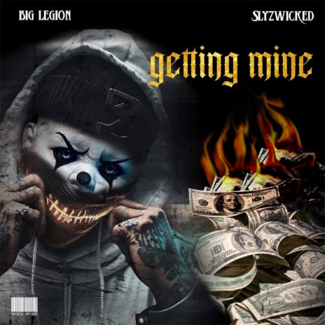 Getting Mine ft. Slyzwicked | Boomplay Music