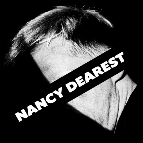 Nancy Dearest | Boomplay Music