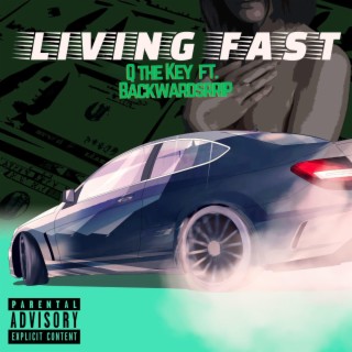 Living Fast ft. Backwardsrrip lyrics | Boomplay Music