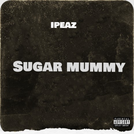 Sugar Mummy | Boomplay Music