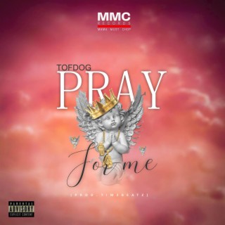 PRAY FOR ME lyrics | Boomplay Music