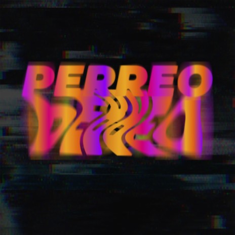Perreo | Boomplay Music