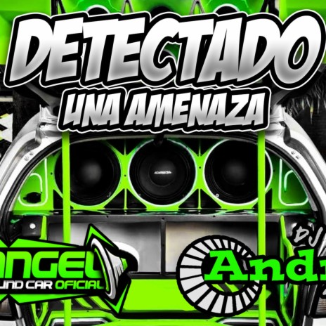 Detectado Una Amenaza | Boomplay Music