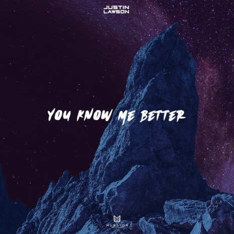 You know me better | Boomplay Music