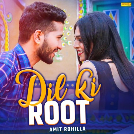 Dil Ki Root | Boomplay Music