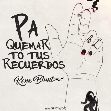 Pa Quemar To Tus Recuerdos | Boomplay Music