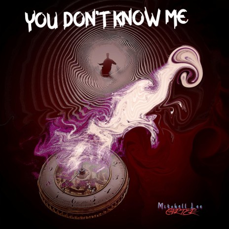 YOU DON'T KNOW ME | Boomplay Music